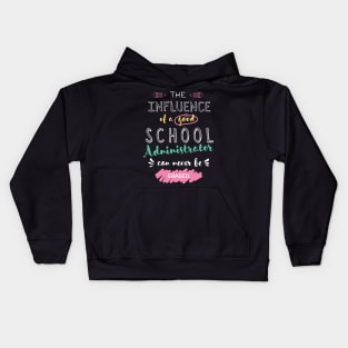 School Administrator Appreciation Gifts - The influence can never be erased Kids Hoodie